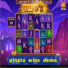 pinata wins demo com funcionalidade